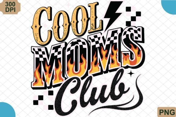 Cool Moms Club Mother's Day PNG: Stylish Digital Design