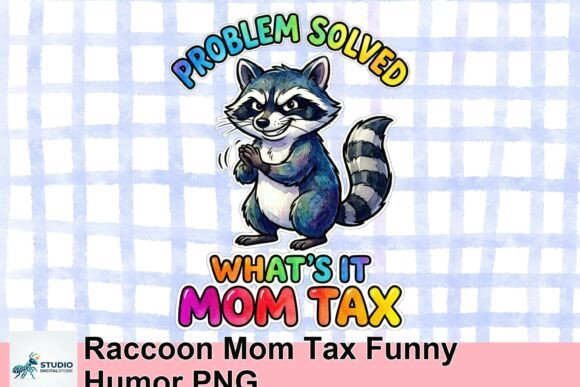 Evaluating the Raccoon Mom Tax Funny Humor PNG for Creative Projects